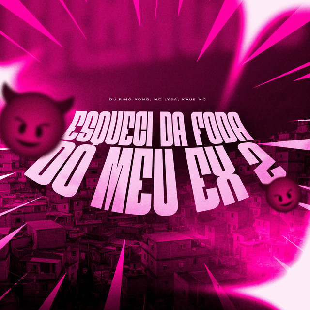 Esqueci a Foda do Meu EX 2
