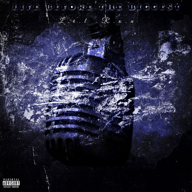 Life before the biggest - Album by LIl Ron | Spotify