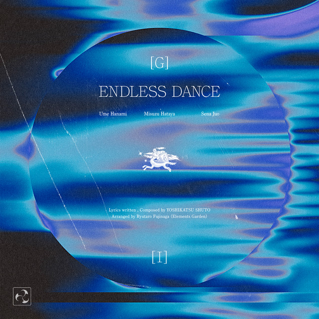 ENDLESS DANCE (花海佑芽・秦谷美鈴・十王星南 ver.) - Single by 初星