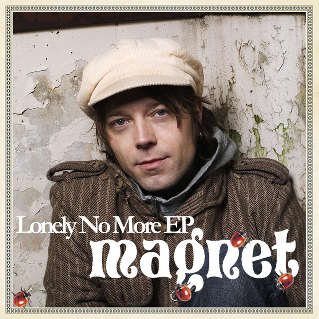 Lonely No More EP - Magnet