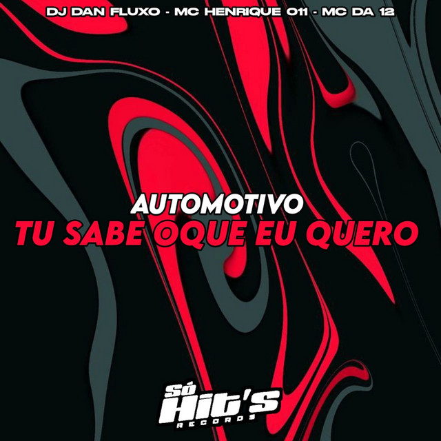 Automotivo Tu Sabe Oque Eu Quero