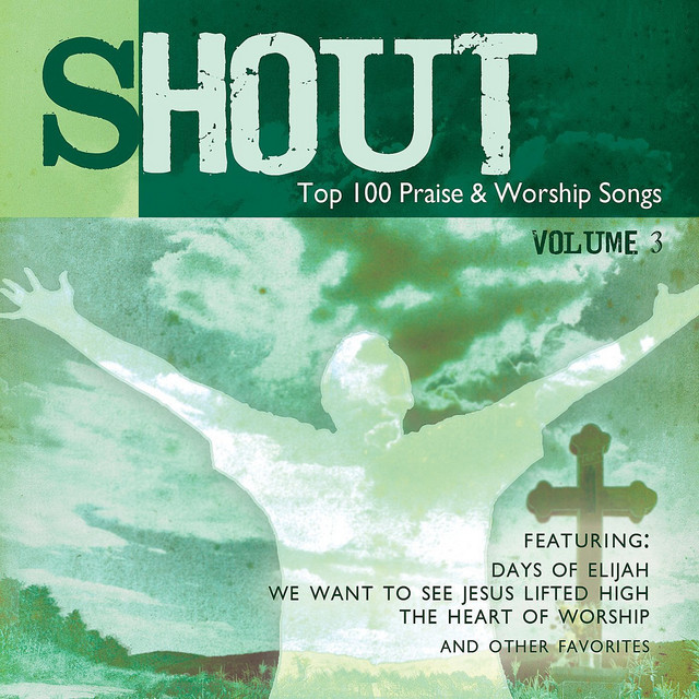 Shout! - Top 100 Praise & Worship Songs Volume 3 cover art