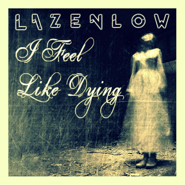 I Feel Like Dying cover