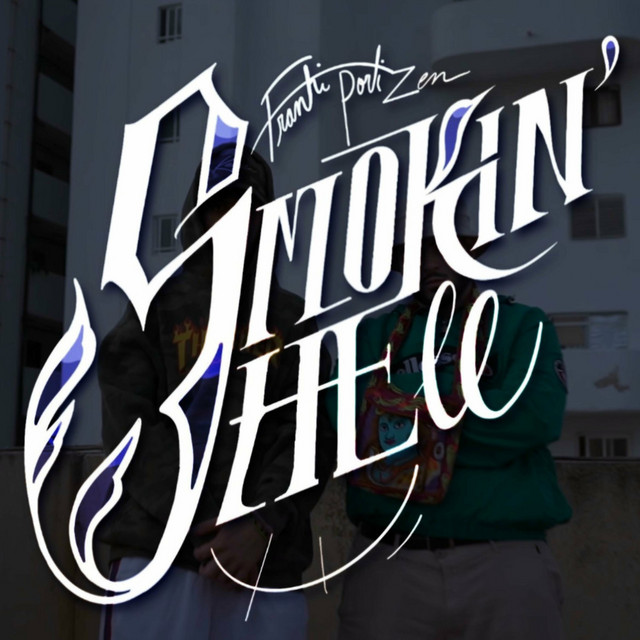 SMOKIN' HELL - ft Franki