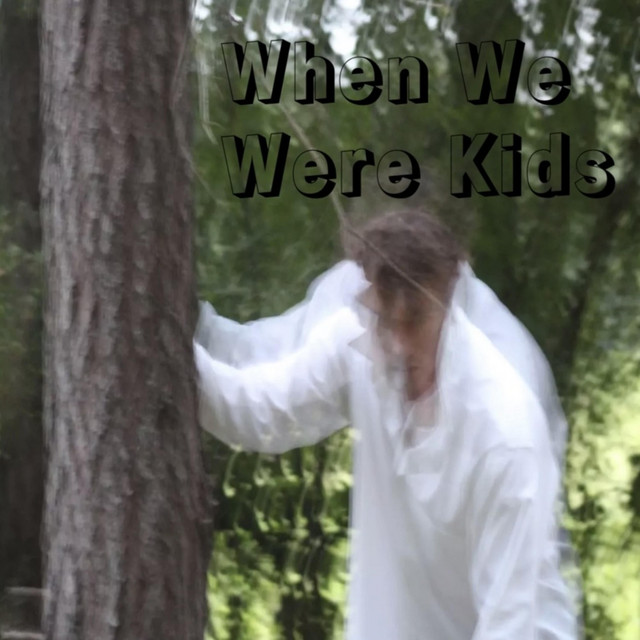 When We Were Kids cover art