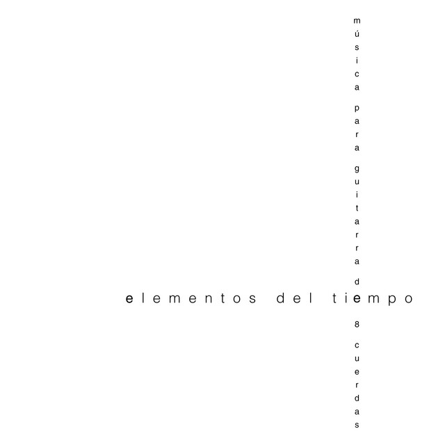 Elementos del Tiempo – Música para Guitarra de 8 Cuerdas