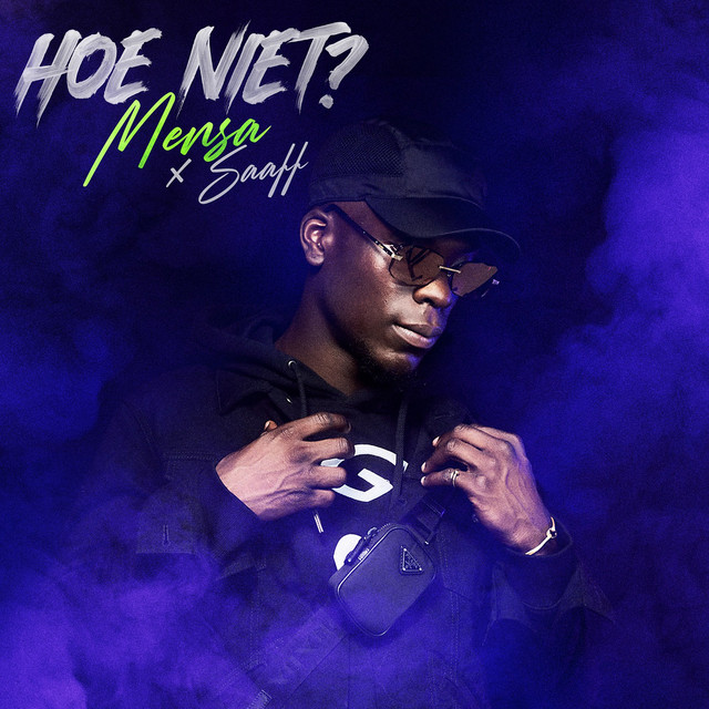 Mensa & Saaff - Hoe Niet