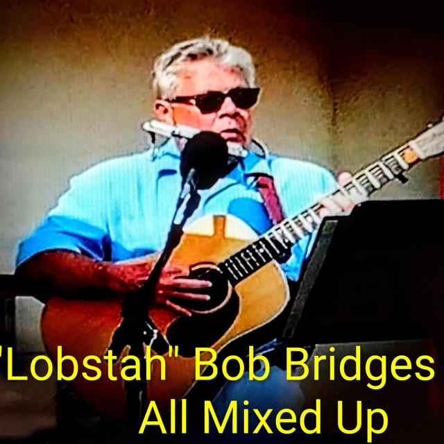 Lobstah Bob Bridges