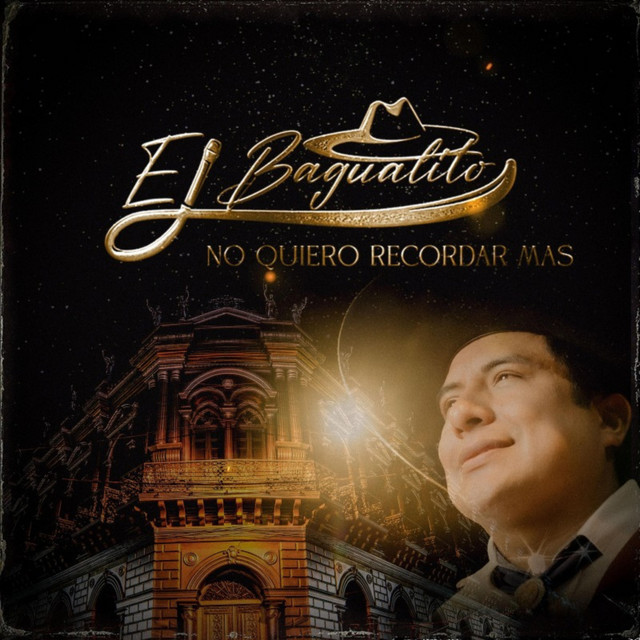 Bagualito - No Quiero Recordar Mas