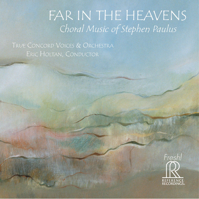 Stephen Paulus: Far in the Heavens cover art