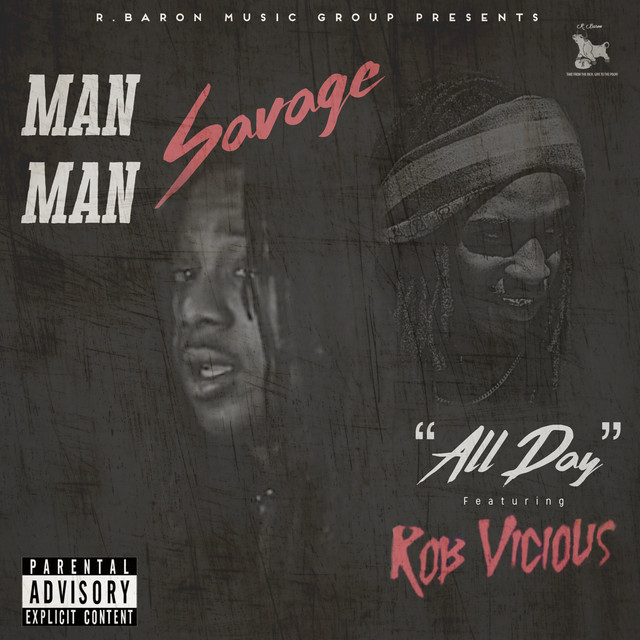 All Day (feat. ManMan Savage & Rob Vicious)