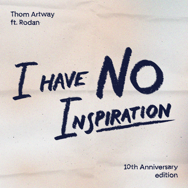 I Have No Inspiration (feat. RODAN)