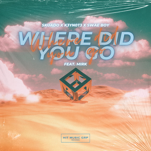 Where Did You Go