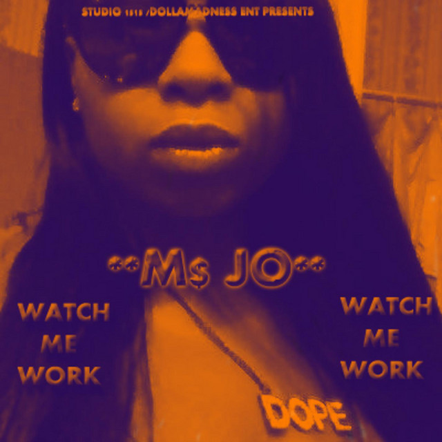 Watch Me Work - Single by Ms Jo | Spotify