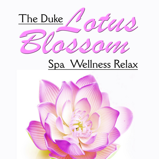 The Duke Lotus Blossom (Spa Wellness Relax) cover art