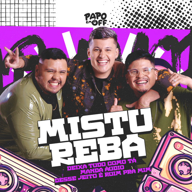 Mistureba ( Deixa Tudo Como Tá / Manda Áudio / Desse Jeito é Ruim Pra Mim) - Ao Vivo