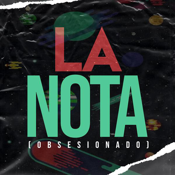 La Nota (Obsesionado)