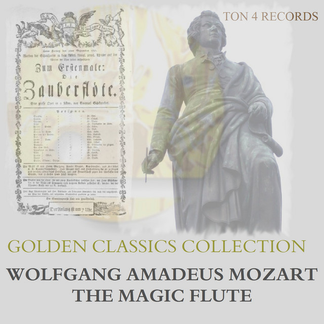 Wolfgang Amadeus Mozart: The Magic Flute - Die Zauberflöte