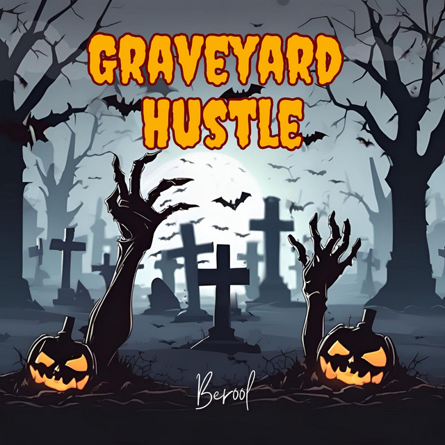 Обкладинка: Graveyard Hustle — Berool