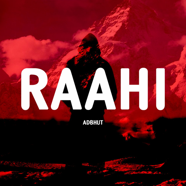 Raahi - Single by Adbhut | Spotify