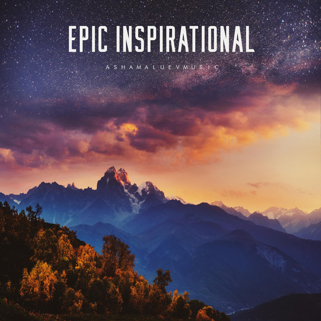Обкладинка: Epic Inspirational — AShamaluevMusic