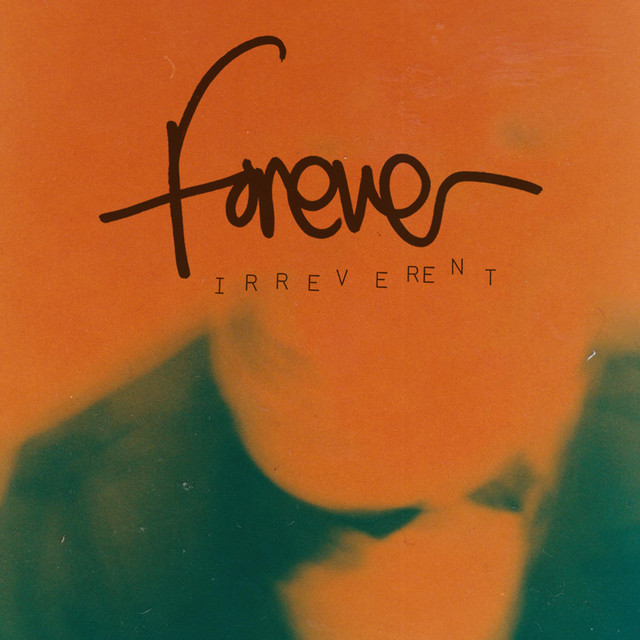 Forever Irreverent