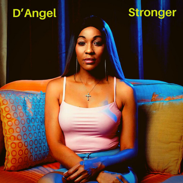 Stronger (2020 Remastered) - Single by D'Angel | Spotify