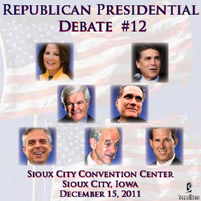 Republican Presidental Debate #12 - Sioux City Convention Center, Sioux City, Iowa - December 15th, 2011 cover