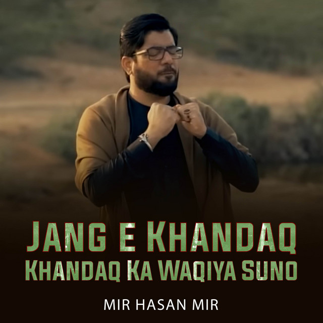 Jang e Khandaq - EP by Mir Hasan Mir | Spotify
