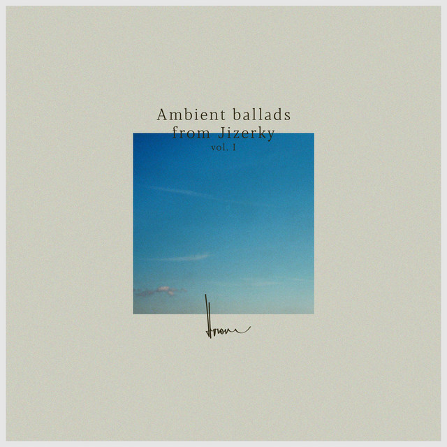 Ambient Ballads from Jizerky cover