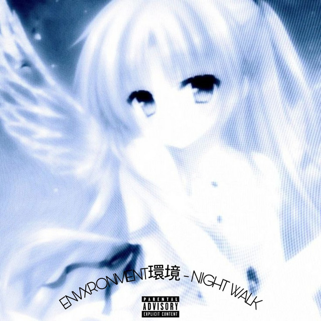 Обкладинка: Night Walk — ENVXRONMENT環境