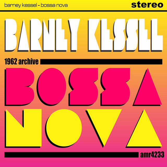Bossa Nova - Album by Barney Kessel | Spotify