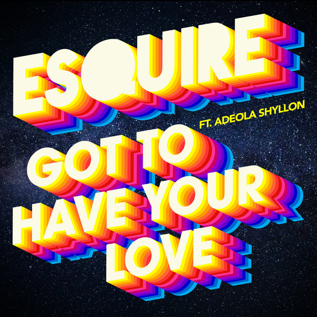 Got To Have Your Love - Extended