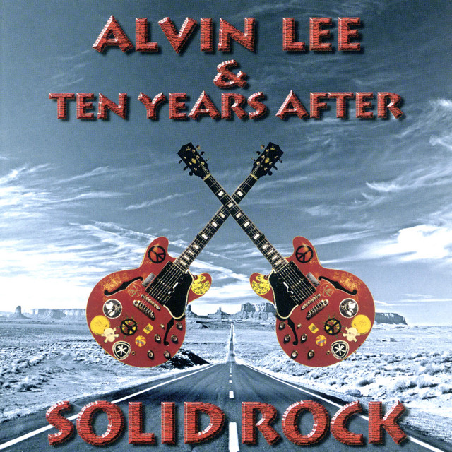 Solid Rock - Compilation by Alvin Lee | Spotify