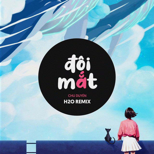 Đôi Mắt Remix (EDM) - Single by H2O Remix | Spotify