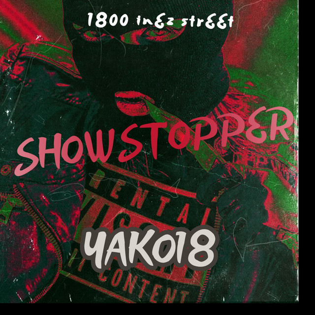 ShowstoppEr - Single by YAKO18 | Spotify