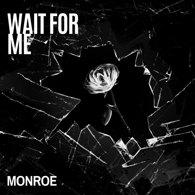 Wait For Me