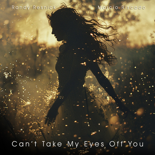 Can't Take My Eyes Off You
