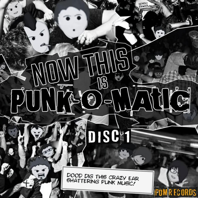 The POM COM, Volume 1: NOW THIS is PUNK-O-MATIC (Disc1, #-J) cover art