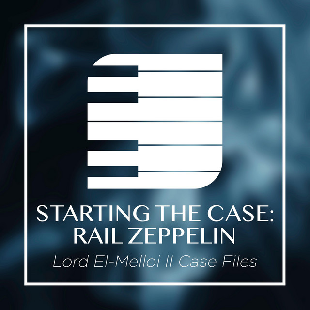 Starting The Case Rail Zeppelin Lord El Melloi Ii S Case Files On Spotify