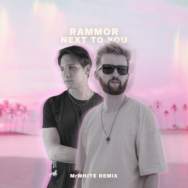 next to you - MrWhite Remix