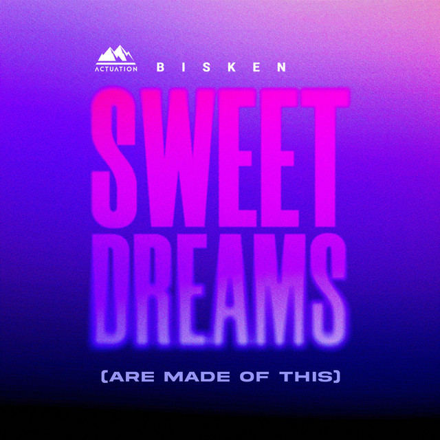 Sweet Dreams (Are Made of This)