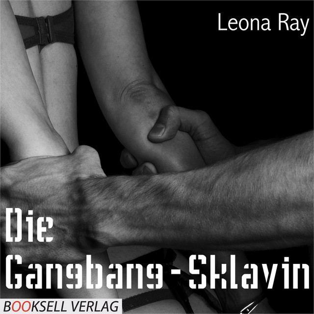 Die Gangbang-Sklavin (ungekürzt) cover art