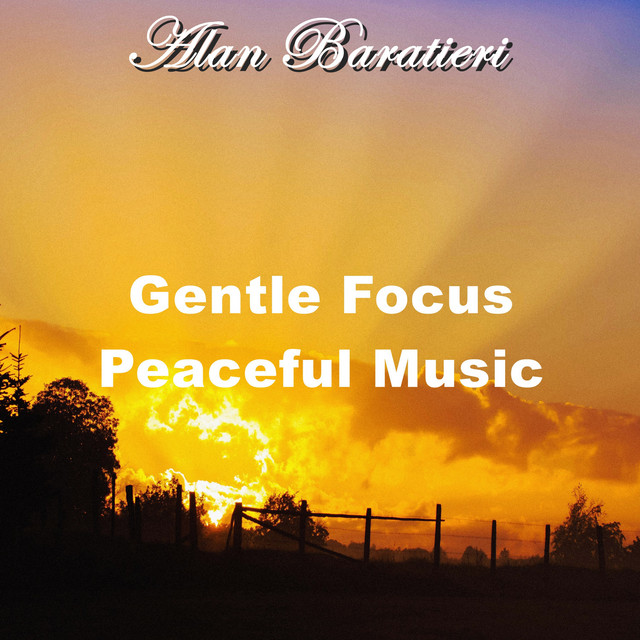 Gentle Focus Peaceful Music cover art