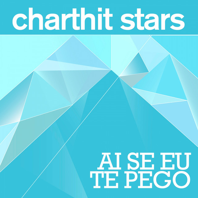 Ai Se Eu Te Pego by Charthit Stars