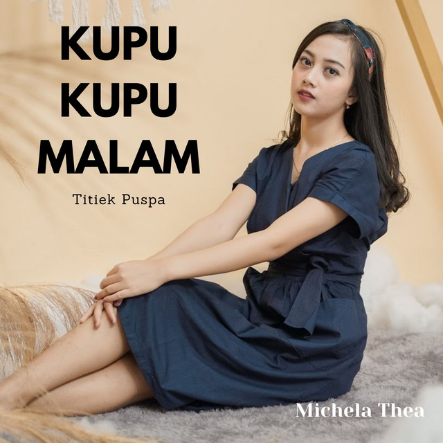 Kupu Kupu Malam Song By Michela Thea Spotify