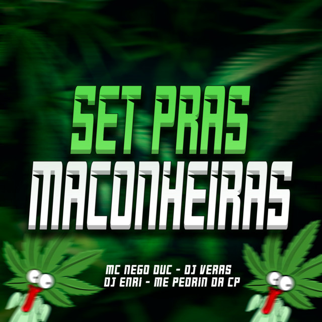 Set Pras Maconheiras
