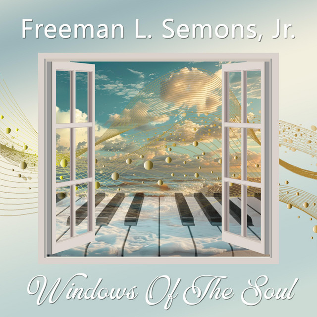 Windows Of The Soul - Album by Freeman L Semons Jr | Spotify
