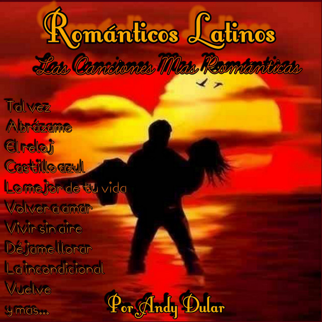 Románticos Latinos: Las Canciones Más Románticas cover art