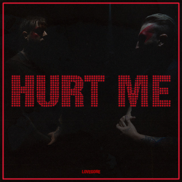 Hurt Me - Single Edit